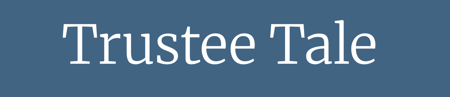 Trustee Tale