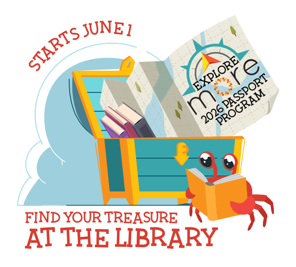 treasure here it comes social media Explore MORE Passport Program: Find Your Treasure at the Library, starts June 1, 2026.